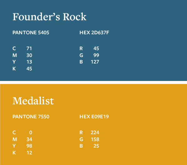 CAA Color Palette Alternate: Founder's Rock PANTONE 5405 C71 M30 Y13 K45 HEX 2D637F R45 G99 B127; Medalist PANTONE 7550 C0 M34 Y98 K12 HEX E09E19 R224 G158 B25